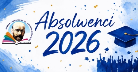 Absolwenci Szkoły Podstawowej im. Janusza Korczaka w Pyrzycach - rocznik 2026