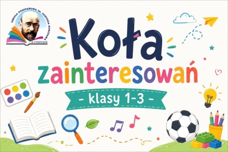 Koła zainteresowań dla uczniów klas 1-3